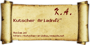 Kutscher Ariadné névjegykártya